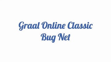 (Graal Online Classic) How To Get The Bug Net