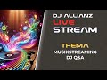 Dj allianz livestream  musikstreaming und dj qa