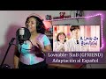 Loveable - SinB (GFRIEND) A love so beautiful OST // Adaptación al Español