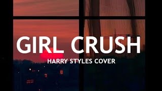 Harry Styles - Girl Crush (Legendado PT/BR)