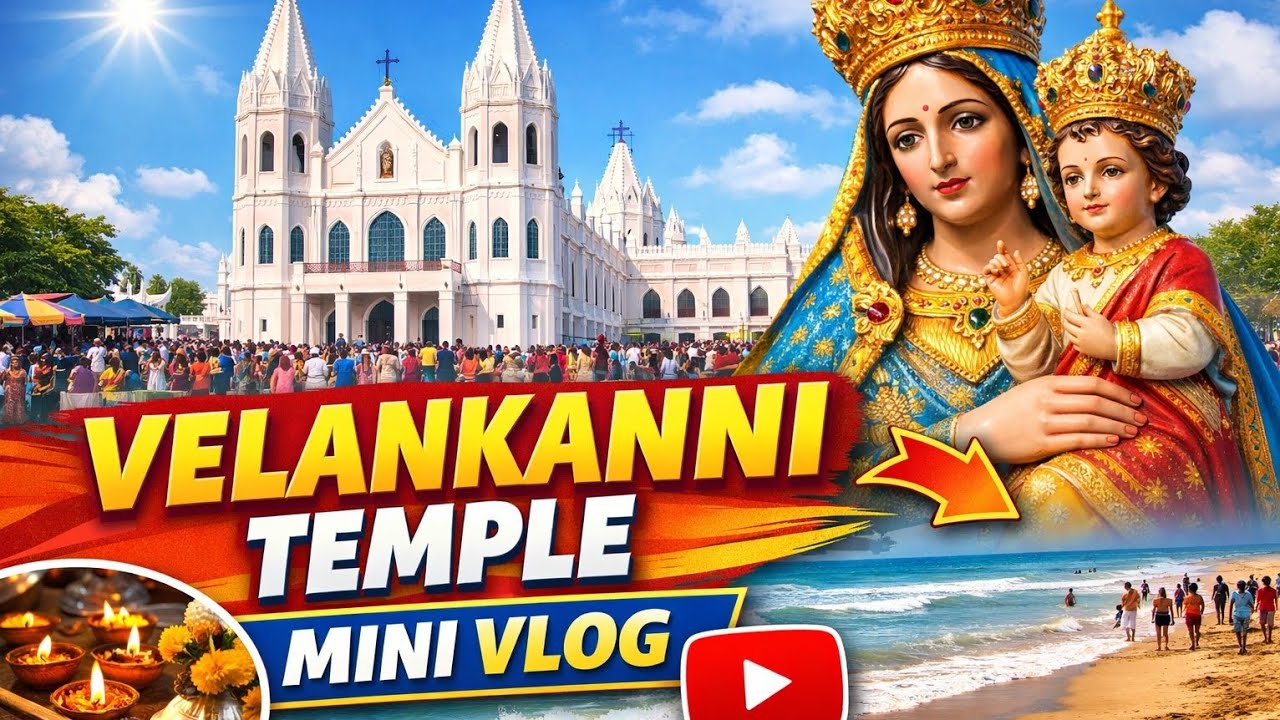 VELANKANNI MINI VLOG⛪