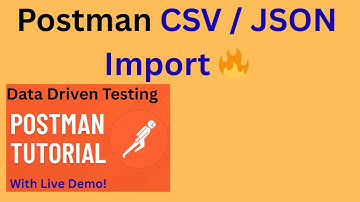 Tutorial 12- Pass Variable Values from CSV Or JSON Files