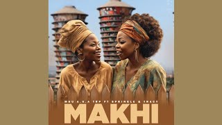 MDU a.k.a TRP - Makhi feat. Springle &Tracy Vocals