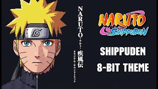 8bit Cover] Naruto Shippuden - Shippuden | ナルト- 疾風伝 - YouTube