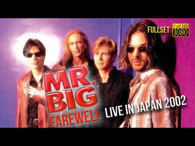 Mr Big - Farewell - Live In Japan 2002 (FullSet
