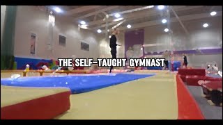 The Self Taught Gymnast | A Short Motivational Video