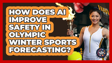 How Does AI Improve Safety In Olympic Winter Sports Forecasting? - The Olympic Vault