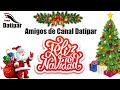 AMIGOS DE CANAL DATIPAR ¡¡FELIZ NAVIDAD!!