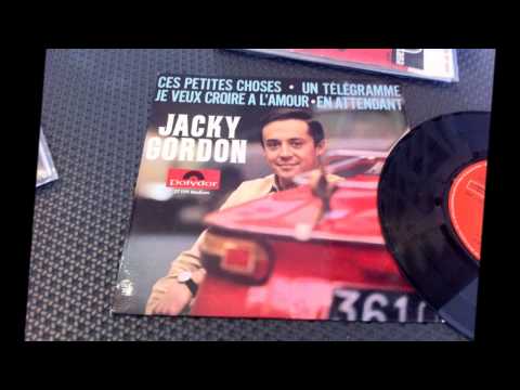 JACKY GORDON , Ces Petites Choses ( Bobby Goldsboro - Little Things )
