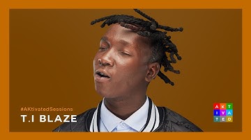 T.I BLAZE ft Olamide - Sometimes Rmx  ( Performance ) | AKtivated Sessions