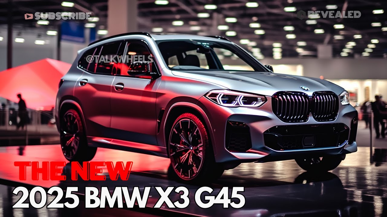 The All New 2025 BMW X3 G45 What's New for 2025 ? - YouTube