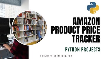 Amazon Product Price Tracker in Python | Python Projects