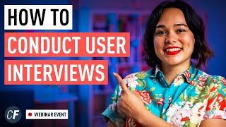 How To Conduct User Interviews (UX Design)