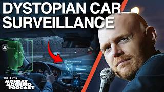 Total A.I. Surveillance in Your Car | Bill Burr