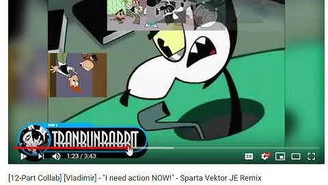 [V2] [12-Part Collab] [Vladimir] - "I need action NOW!" - Sparta Vektor JE Remix