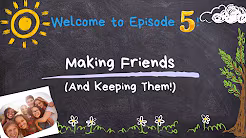 Featured image for “Making Friends (and Keeping Them!)”