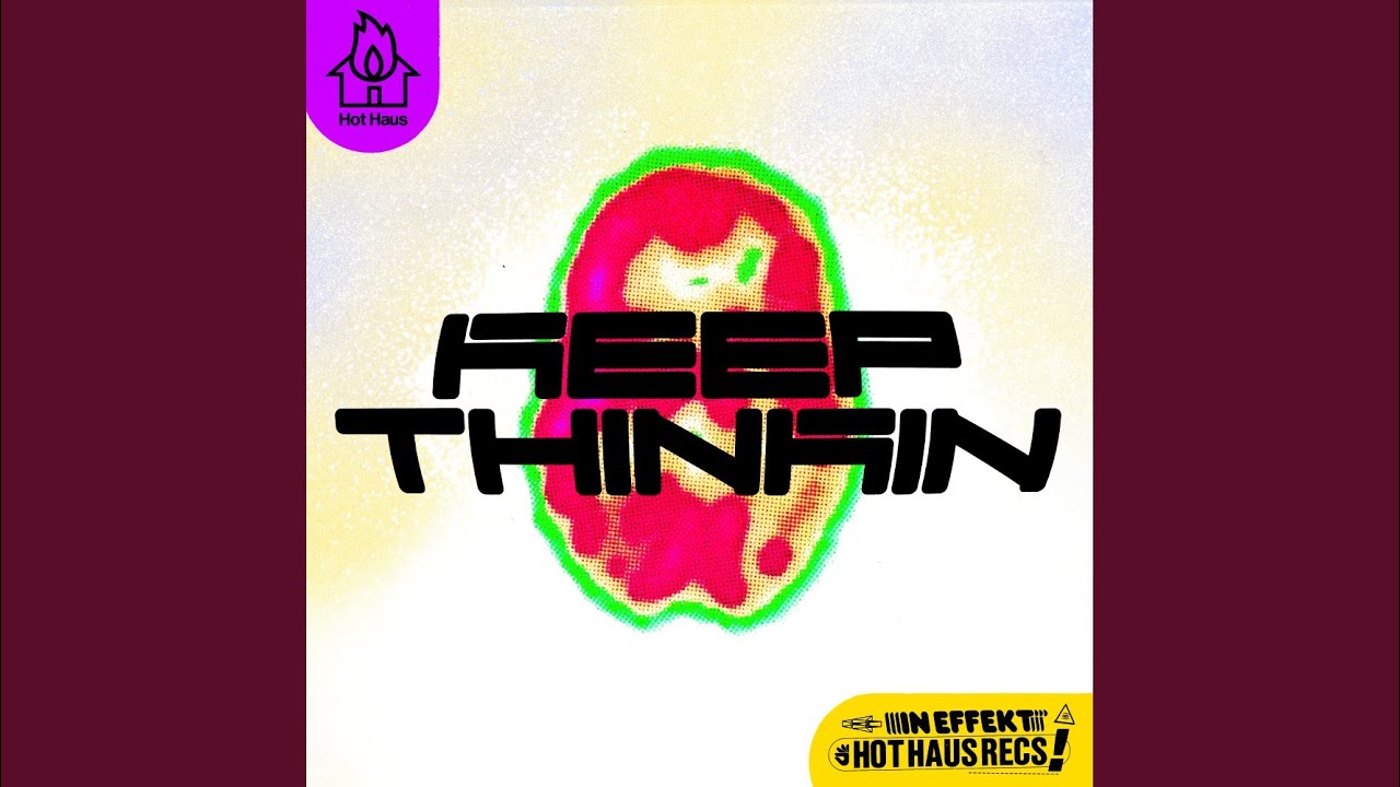 Guarda Keep Thinkin (Extended Mix) su YouTube Guarda Keep Thinkin (Extended Mix) su YouTube
