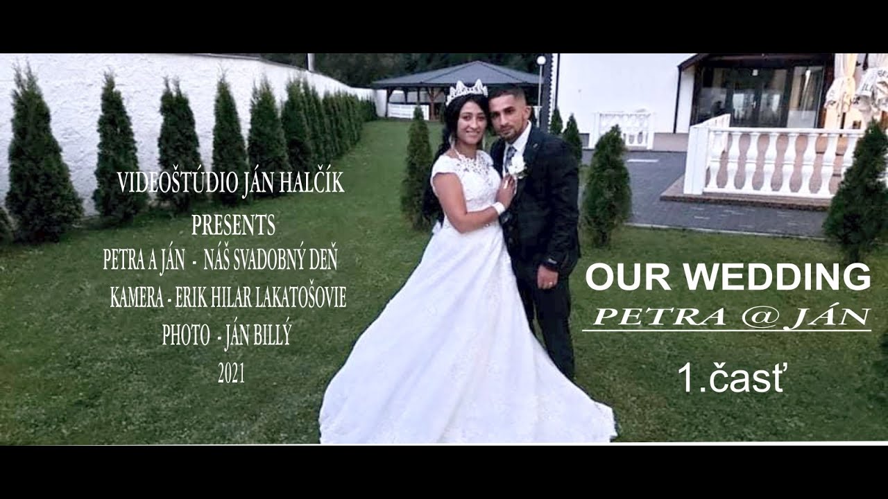 Petra & JÁN SVADBA 1.časť