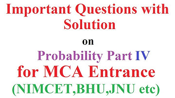 MCA Entrance Preparation #20:Important Questions on Probability Part IV