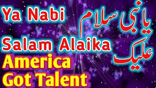 America Got Talent Ya Nabi Salam Alaika یانبی سلام علیك