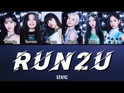 RUN2U - STAYC [カナルビ/日本語字幕/歌詞/パート割り] #stayc #run2u #カナルビ #kpop