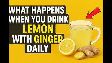 What Happens When You Drink Lemon with Ginger Daily