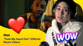 Reaction   Dax  took My Heart Out