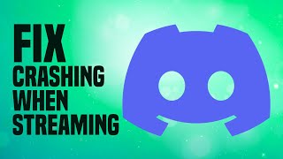 How To Fix Discord Crashing When Streaming (EASY!)