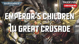 Warhammer 40K - Emperor Children ใน Great Crusade