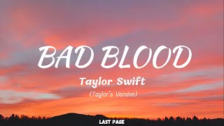 Taylor Swift - Bad Blood (Taylor's Version) | Lyrics