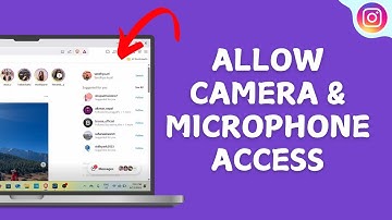 How To Allow Camera and Microphone Access on Instagram in Laptop