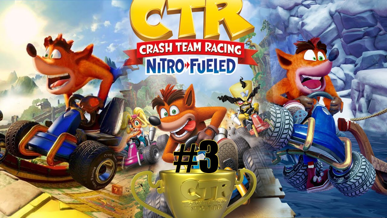 Crash Team Racing [#3] Byle do przodu po zwycięstwo - YouTube