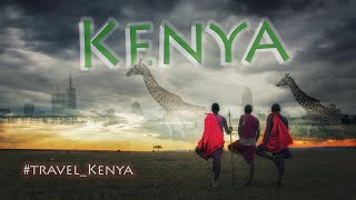 #travel_kenya  اعرف كينيا - معلومات عن السفر و السياحة