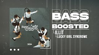 ILLIT (아일릿) - Lucky Girl Syndrome [BASS BOOSTED]