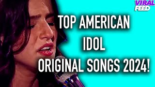 Sensational ORIGINAL SONGS From American Idol 2024 SO FAR! | VIRAL FEED by Viral Feed 1,309 views 7 days ago 35 minutes