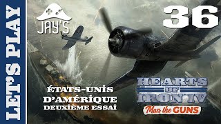 [FR] HOI IV Man The Guns - Les États Unis (Deuxième essai) - Épisode 36