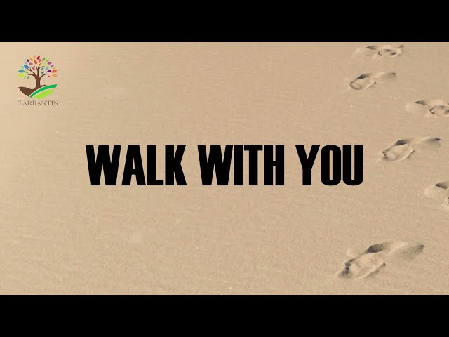 WALK WITH YOU (Lyrics 1hour) - Michael Bethany class=