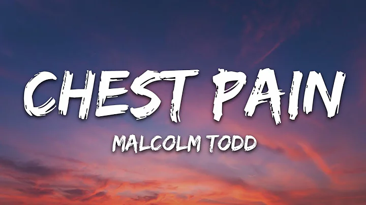 Malcolm Todd - Chest Pain (I Love) (Lyrics)