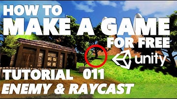 Unity Tutorial For Beginners - How To Make A Game - Part 011 - Raycast & Enemies