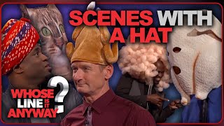 The Best of Scenes WITH A Hat | Whose Line Is It Anyway?