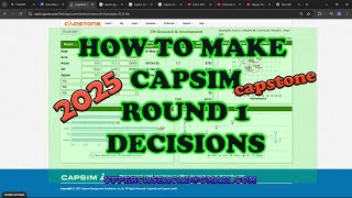 HOW TO MAKE CAPSIM ROUND 1 DECISIONS