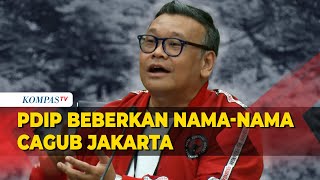 PDIP Beberkan 8 Nama Maju di Pilkada Jakarta, Ada Ahok hingga Djarot