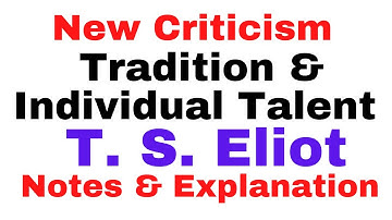 Tradition and Individual Talent by T. S. Eliot II Summary and Analysis, New Criticism