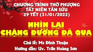 HTTL PHAN THIẾT - Chương Trình Cầu Nguyện Đêm Giao Thừa - 31/01/2022
