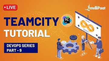 TeamCity | TeamCity Tutorial for Beginners | TeamCity Build Steps | DevOps Tools | Intellipaat
