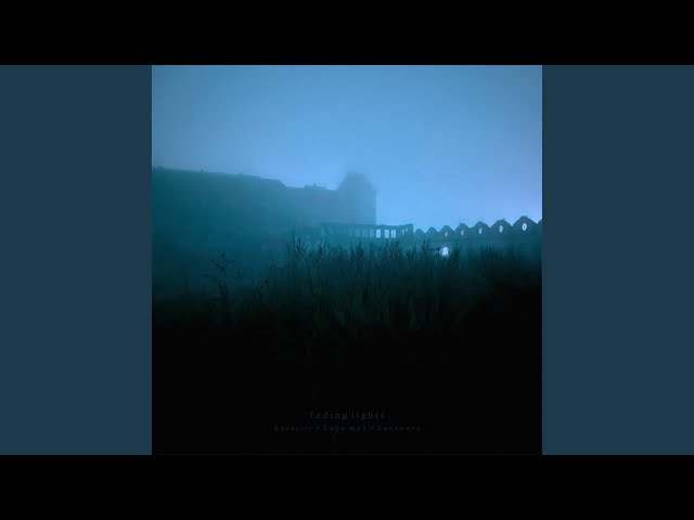fading lights