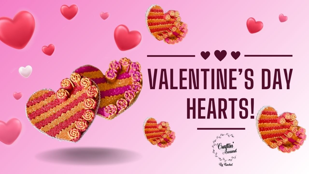 VALENTINE'S DAY HEARTS | #valentinesday #valentinesdayspecial #valentine #valentinesdaycrafts #diy