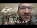 Des locaux dans nos locaux  stphane gonnon  la mre gaud