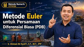 Anak Tambang Wajib Tahu! Metode Euler untuk Analisis Numerik
