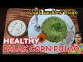 Palak corn pulao  palak rice  healthy recipe spinach rice  sri madhu vantillu
